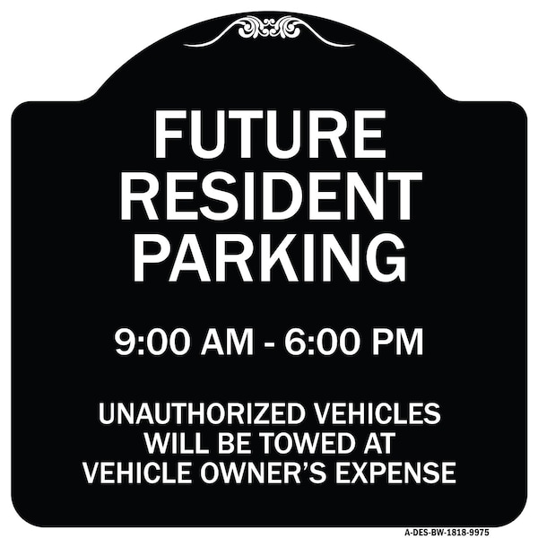 Designer Series-Future Resident Parking 9:00-6:00 Black & White Alum, 18" x 18", BW-1818-9975